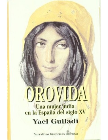OROVIDA Una mujer judía en la España...