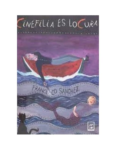 CINEFILIA ES LOCURA