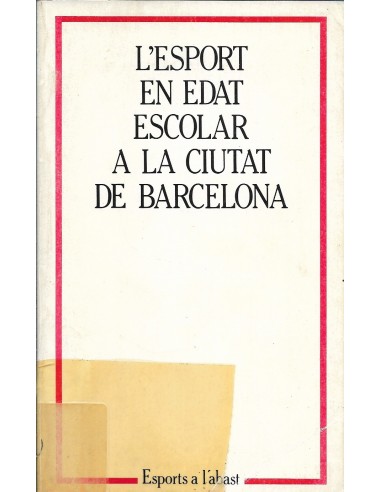 L´ESPORT EN EDAT ESCOLAR A LA CIUTAT...