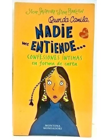 QUERIDA CAMILA,NADIE ME ENTIENDE
