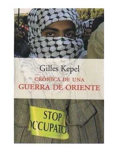 CRÓNICA DE UNA GUERRA DE ORIENTE