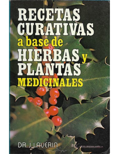 RECETAS CURATIVAS A BASE DE HIERBAS Y...