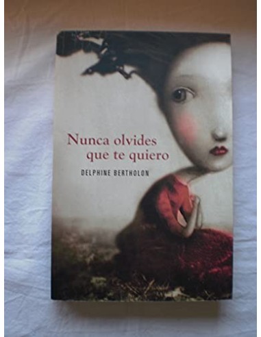 NUNCA OLVIDES QUE TE QUIERO