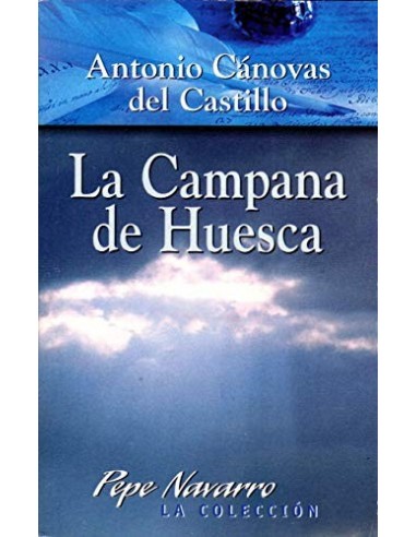 LA CAMPANA DE HUESCA (Crónica del...