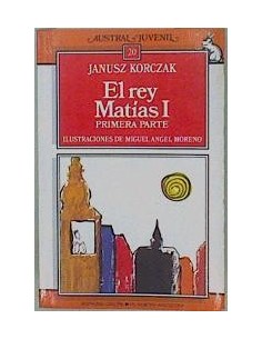 EL REY MATÍAS I Primera parte