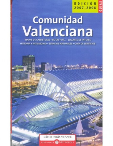COMUNIDAD VALENCIANA. GUÍAS DE ESPAÑA...