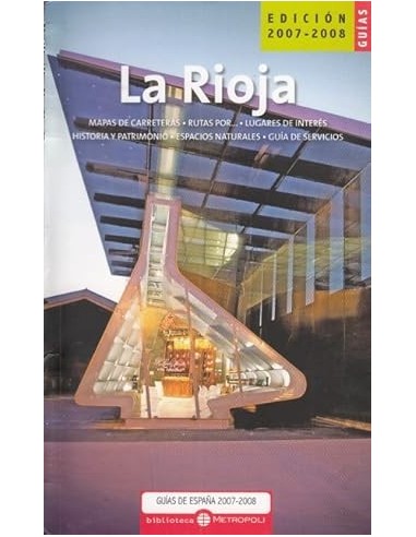 LA RIOJA. GUÍAS DE ESPAÑA 2007-2008