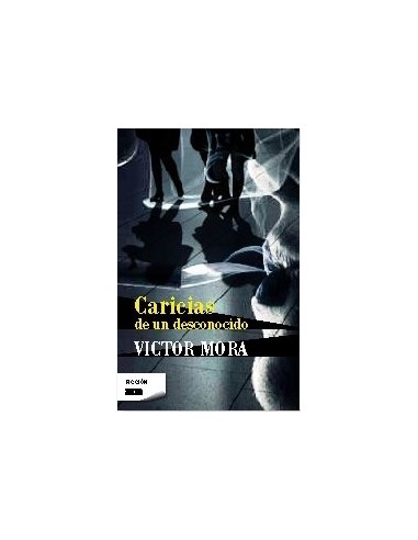 CARICIAS DE UN DESCONOCIDO