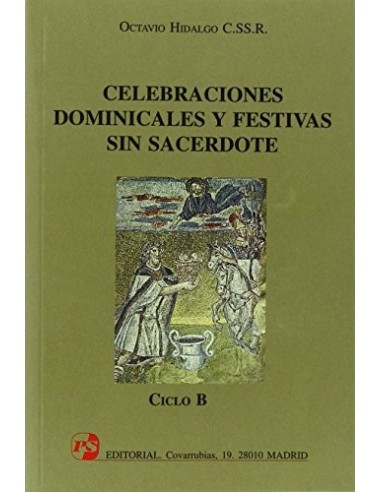 CELEBRACIONES DOMINICALES Y FESTIVAS...