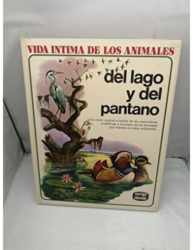 VIDA ÍNTIMA DE LOS ANIMALES del río y...