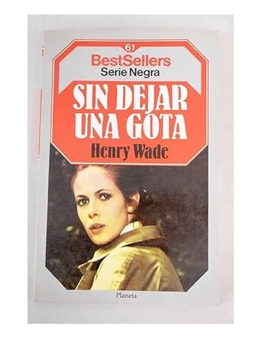 SIN DEJAR UNA GOTA