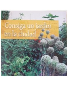 CONSIGA UN JARDÍN EN LA CIUDAD