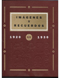 IMÁGENES Y RECUERDOS 1920...