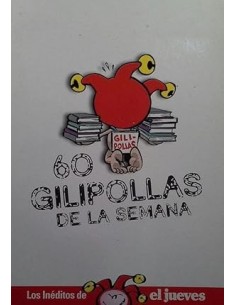 60 GILIPOLLAS DE LA SEMANA