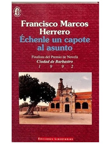 ÉCHENLE UN CAPOTE AL ASUNTO