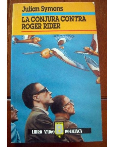 LA CONJURA CONTRA ROGER RIDER