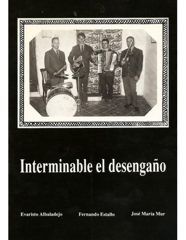 INTERMINABLE EL DESENGAÑO