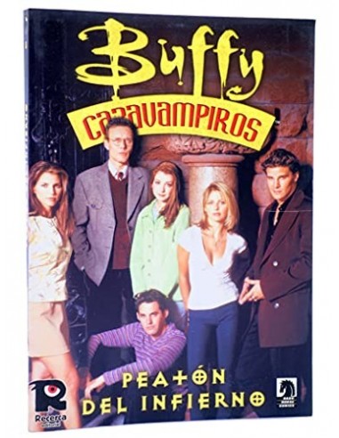 BUFFY CAZAVAMPIROS PEATÓN DEL INFIERNO
