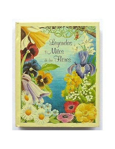 LEYENDAS Y MITOS DE LAS FLORES