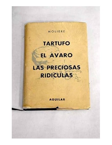 TARTUFO/EL AVARO/LAS PRECIOSAS RIDÍCULAS