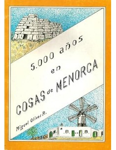 5,000 AÑOS EN COSAS DE MENORCA