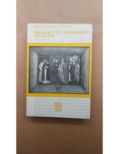 ARAGÓN Y EL COMPROMISO DE CASPE