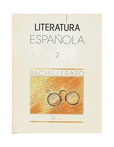 LITERATURA ESPAÑOLA 2 BACHILLERATO