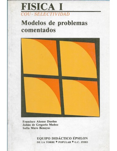 FÍSICA I Modelos de problemas comentados