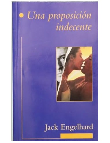UNA PROPOSICIÓN INDECENTE