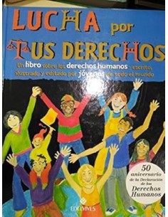LUCHA POR TUS DERECHOS