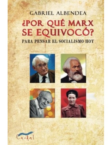 ¿POR QUÉ MARX SE EQUIVOCÓ?