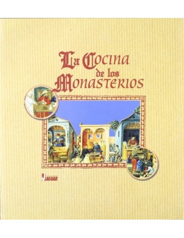 LA COCINA DE LOS MONASTERIOS