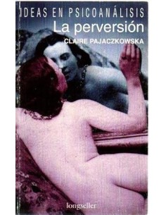 LA PERVERSIÓN IDEAS EN...