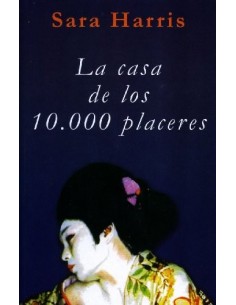 LA CASA DE LOS 10,000 PLACERES