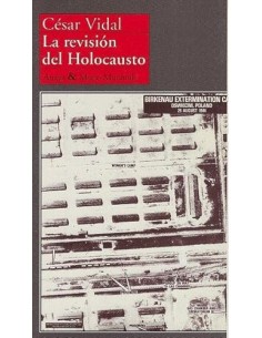 LA REVISIÓN DEL HOLOCAUSTO