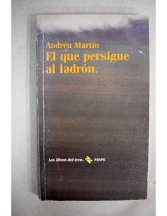 EL QUE PERSIGUE AL LADRÓN