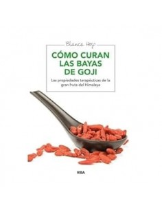 CÓMO CURAN LAS BAYAS DE GOJI