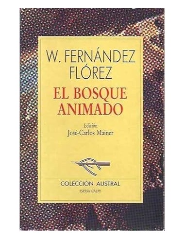 EL BOSQUE ANIMADO edición de José...