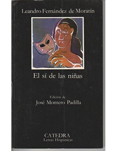 EL SÍ DE LAS NIÑAS Edición de José...