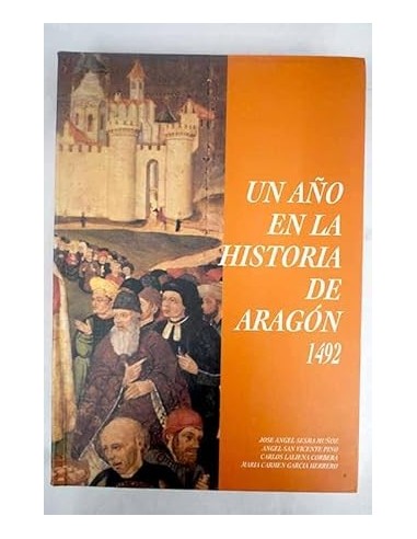 UN AÑO EN LA HISTORIA DE ARAGÓN 1492