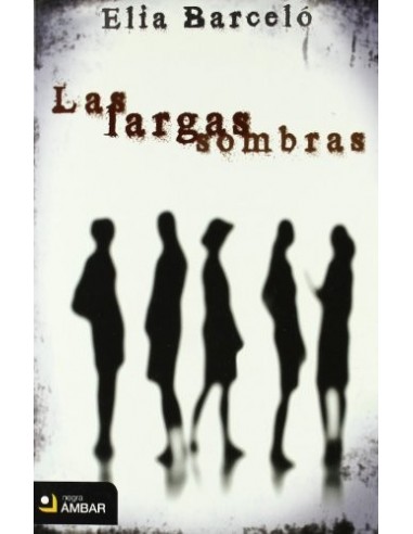 LAS LARGAS SOMBRAS