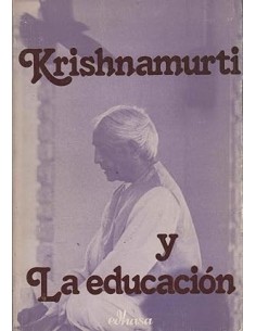 KRISHNAMURTI Y LA EDUCACIÓN