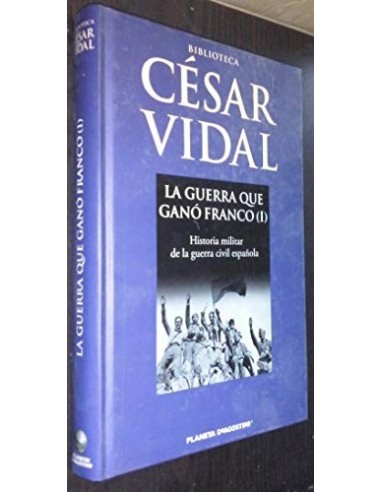 LA GUERRA QUE GANÓ FRANCO I
