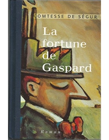LA FORTUNE DE GASPARD