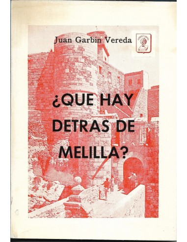 ¿QUÉ HAY DETRÁS DE MELILLA?
