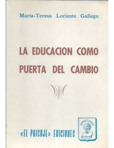 LA EDUCACIÓN COMO PUERTA DEL CAMBIO...