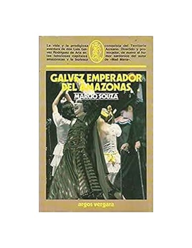 GÁLVEZ,EMPERADOR DEL AMAZONAS