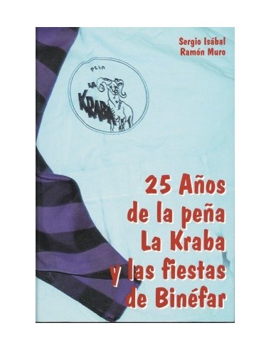25 AÑOS DE LA PEÑA LA KRABA Y LAS...
