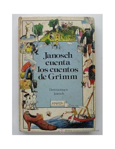 JANOSCH CUENTA LOS CUENTOS DE GRIMM