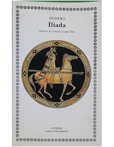 ILÍADA Edición de Antonio López Eire